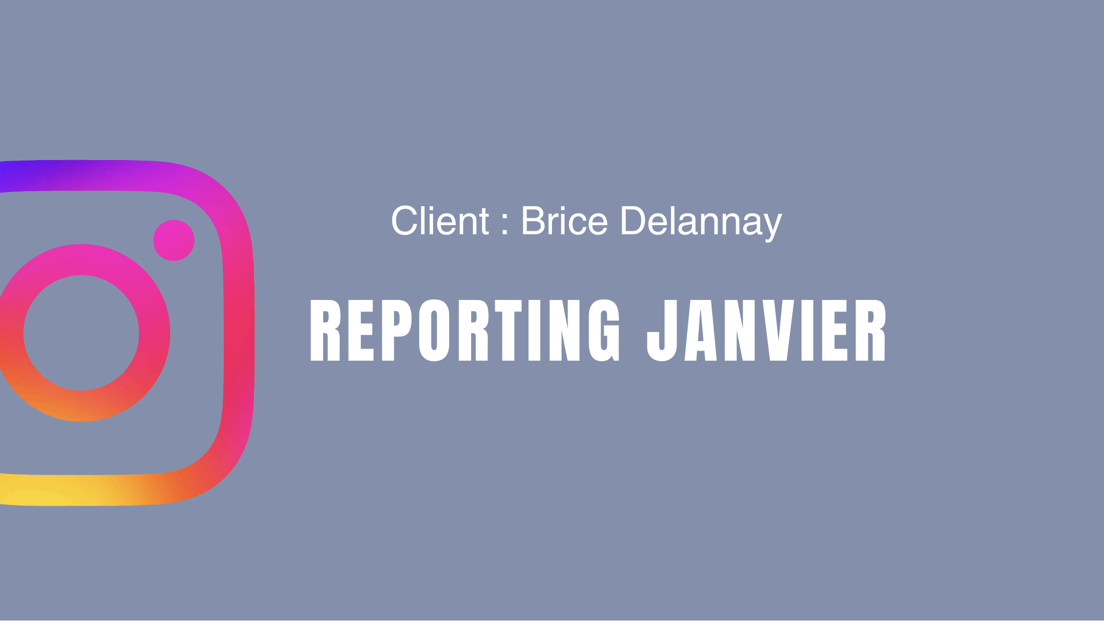 Couverture du reporting Instagram de janvier réalisé par Jennifer
